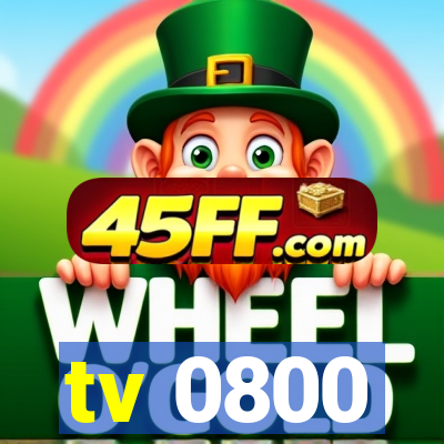 tv 0800